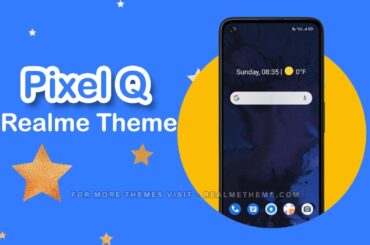 Pixel Q Realme Theme | Get Android 10 Look on Your Realme Devices Pixel Q Realme Theme