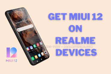 Get MIUI 12 Experience on Realme Devices with MIUI 12 Realme Theme Get MIUI 12 Experience on Realme Devices