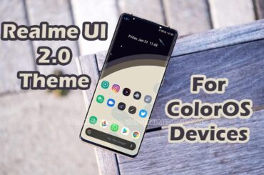 Realme UI v2.0 Theme for ColorOS 6 Devices